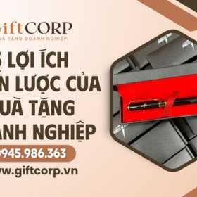 Lợi ích của quà tặng doanh nghiệp