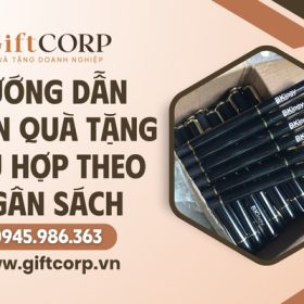 Lựa chọn quà tặng theo ngân sách