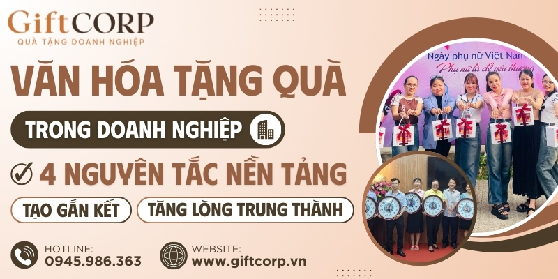 Xây dựng văn hóa quà tặng doanh nghiệp