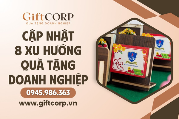 Cập nhật xu hướng quà tặng doanh nghiệp